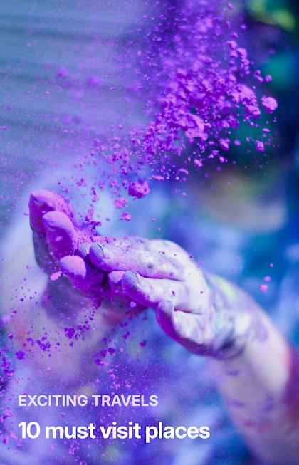Close-up of hands throwing vibrant purple powder into the air, with blurred colorful background. Text overlay reads 'Exciting Travels - 10 must visit places.